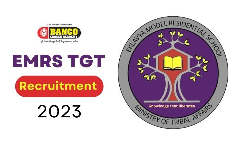 EMRS TGT Recruitment 2023 Notification Out for 6329 Teacher Posts