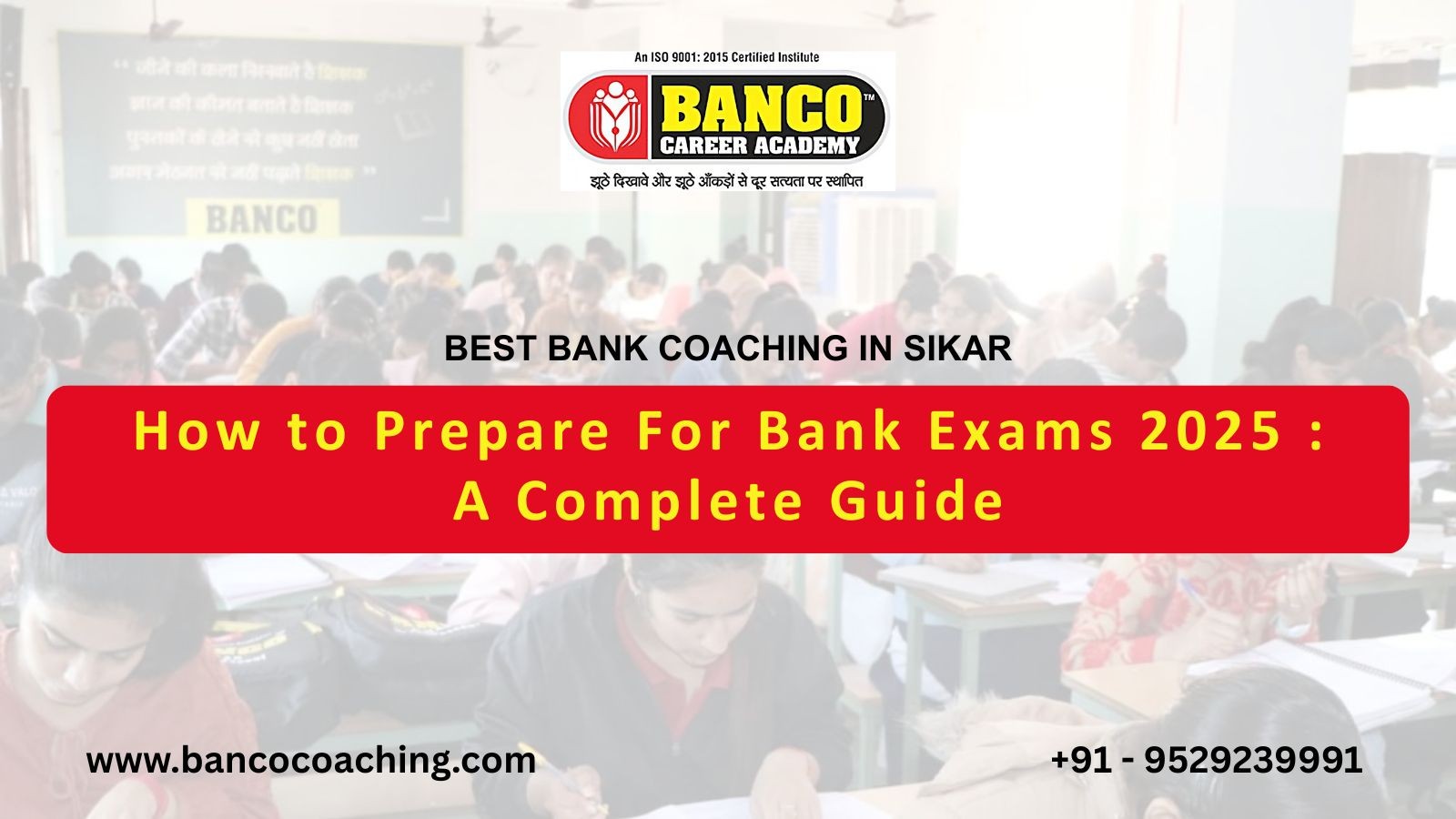 How to Prepare For Bank Exams 2025 : A Complete Guide