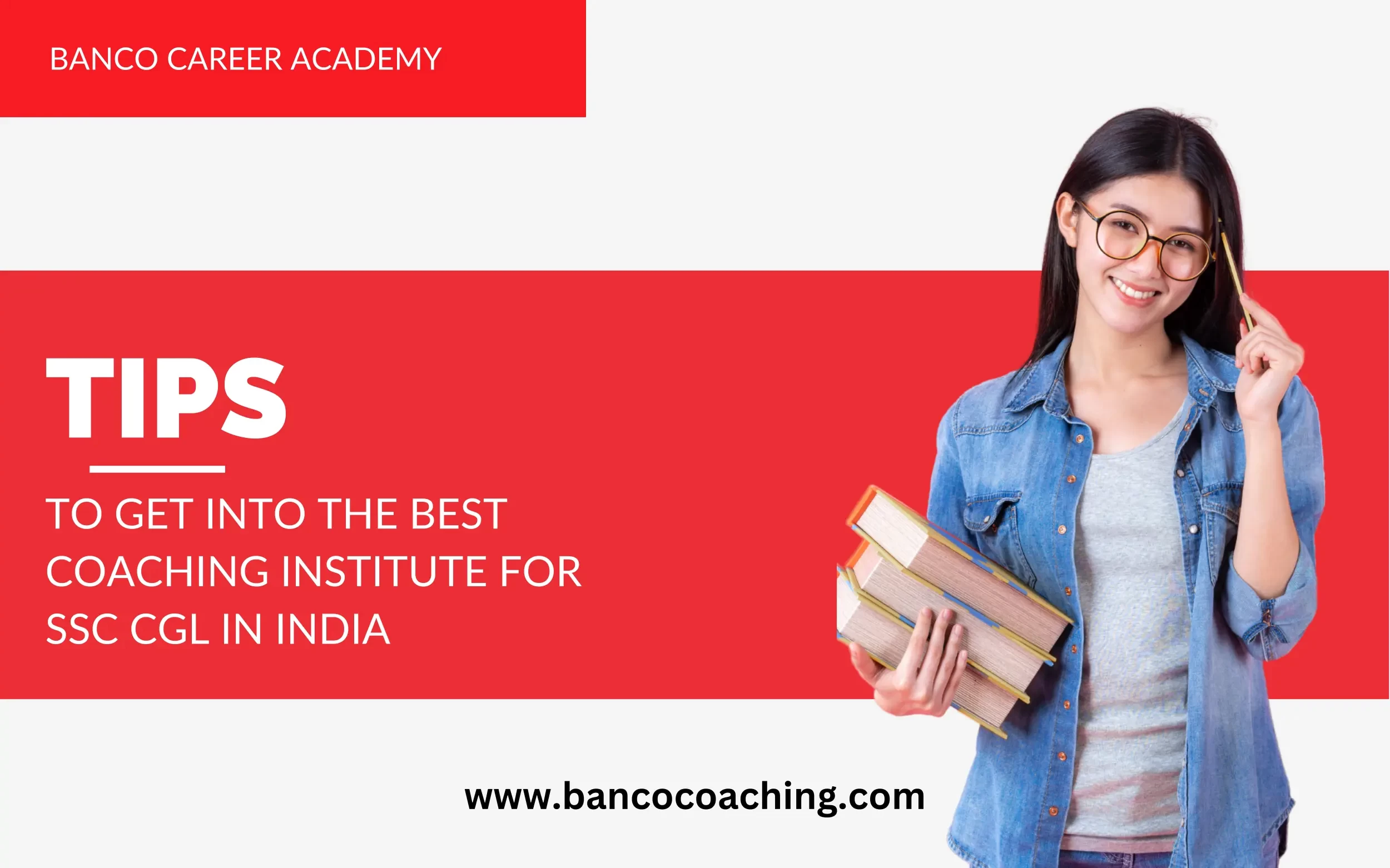 Tips to Get Into The Best Coaching Institute For SSC CGL In India