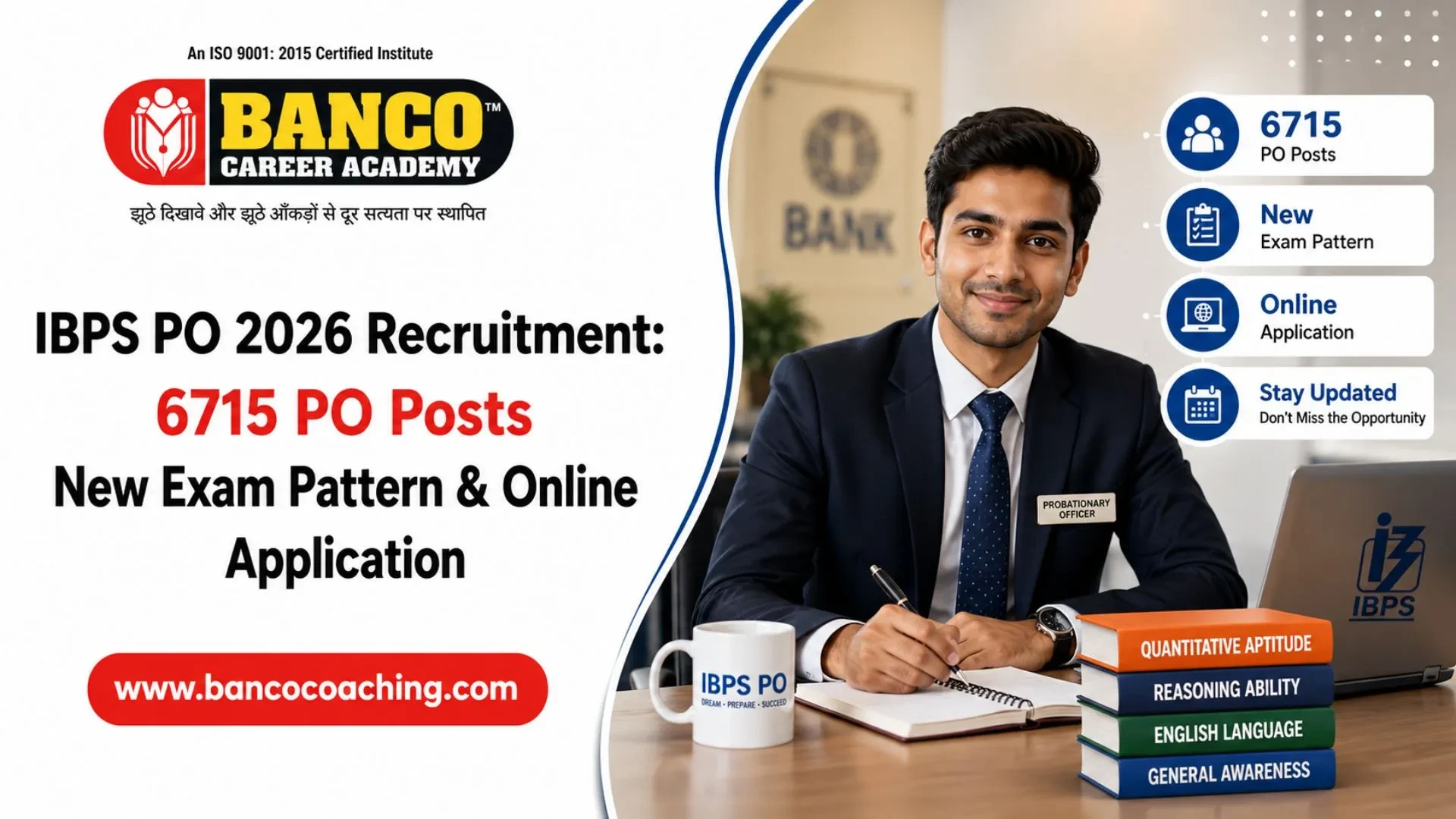 IBPS PO 2026 Recruitment: 6715 PO Posts, New Exam Pattern & Online Application