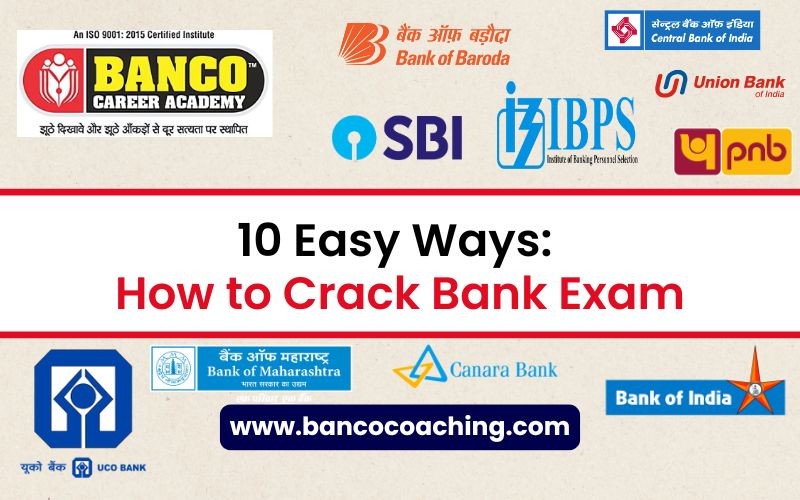 10 Easy Ways: How to Crack Bank Exam