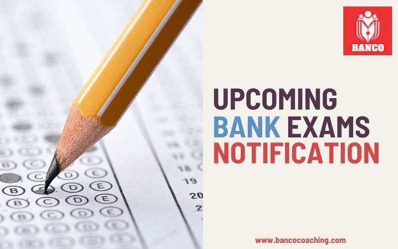 Upcoming Bank Exams 2023 - Calendar & Notification